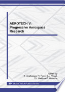 AEROTECH V : progressive aerospace research : selected, peer reviewed papers from the AEROTECH V Conference, October 29-30, 2014, Kuala Lumpur, Malaysia [E-Book] /
