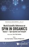 World Scientific reference on spin in organics . 1 . Spin injection and transport /