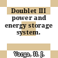 Doublet III power and energy storage system.