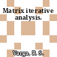 Matrix iterative analysis.