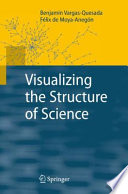 Visualizing the Structure of Science [E-Book] /
