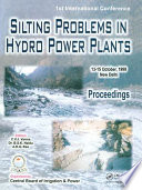 International Conference Silting Problems in Hydro Power Plants . 1 : 13 - 15 October 1999 New Delhi, India : proceedings /
