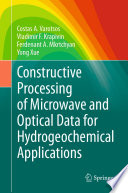 Constructive Processing of Microwave and Optical Data for Hydrogeochemical Applications [E-Book] /
