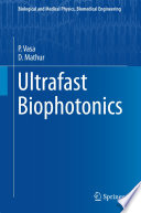 Ultrafast Biophotonics [E-Book] /