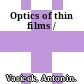 Optics of thin films /