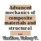 Advanced mechanics of composite materials and structural elements / [E-Book]