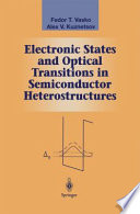 Electronic states and optical transitions in semiconductor heterostructures /