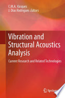 Vibration and Structural Acoustics Analysis [E-Book] : Current Research and Related Technologies /