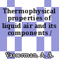 Thermophysical properties of liquid air and its components /