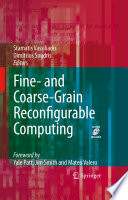 Fine- and Coarse-Grain Reconfigurable Computing [E-Book] /