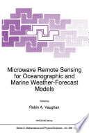 Microwave Remote Sensing for Oceanographic and Marine Weather-Forecast Models [E-Book] /