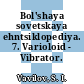 Bol'shaya sovetskaya ehntsiklopediya. 7. Varioloid - Vibrator.