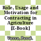 Role, Usage and Motivation for Contracting in Agriculture [E-Book] /