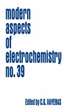 Modern aspects of electrochemistry. 39 [E-Book] /