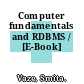 Computer fundamentals and RDBMS / [E-Book]
