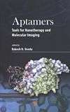 Aptamers : tools for nanotherapy and molecular imaging /