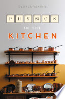 Physics in the Kitchen [E-Book] /