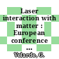 Laser interaction with matter : European conference on laser interaction with matter. 0019 : ECLIM. 0019 : Madrid, 03.10.88-07.10.88.