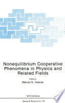 Nonequilibrium Cooperative Phenomena in Physics and Related Fields [E-Book] /
