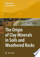 The Origin of Clay Minerals in Soils and Weathered Rocks [E-Book] /