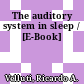 The auditory system in sleep / [E-Book]