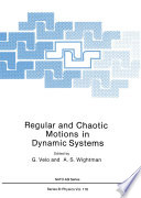Regular and Chaotic Motions in Dynamic Systems [E-Book] /
