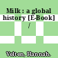 Milk : a global history [E-Book] /