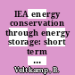IEA energy conservation through energy storage: short term water heat storage systems: literature survey.