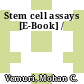 Stem cell assays [E-Book] /
