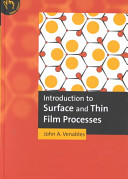 Introduction to surface and thin film processes /