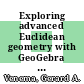 Exploring advanced Euclidean geometry with GeoGebra / [E-Book]
