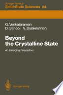 Beyond the Crystalline State [E-Book] : An Emerging Perspective /