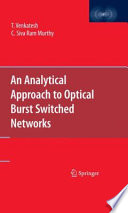 An Analytical Approach to Optical Burst Switched Networks [E-Book] /