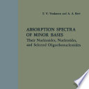 Absorption Spectra of Minor Bases : Their Nucleosides, Nucleotides, and Selected Oligoribonucleotides [E-Book] /