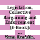 Legislation, Collective Bargaining and Enforcement [E-Book]: Updating the OECD Employment Protection Indicators /
