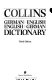 Collins German-English / English-German dictionary /