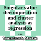 Singular value decomposition and cluster analysis as regression diagnostics tools in geodetic VLBI /