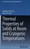 Thermal properties of solids at room and cryogenic temperatures /