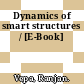 Dynamics of smart structures / [E-Book]