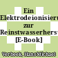 Ein Elektrodeionisierungsverfahren zur Reinstwasserherstellung [E-Book] /