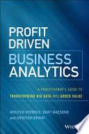 Profit drive business analytics : apractitioner's guide to transforming big data into added value [E-Book] /