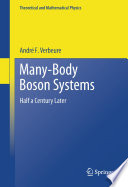 Many-Body Boson Systems [E-Book] : Half a Century Later /