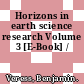 Horizons in earth science research Volume 3 [E-Book] /