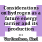 Considerations on hydrogen as a future energy carrier and its production by nuclear power [E-Book] /