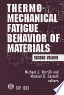 Thermomechanical fatigue behavior of materials vol 0002 : Symposium on thermomechanical fatigue behavior of materials 0002 : Phoenix, AZ, 14.11.94-15.11.94.