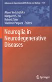 Neuroglia in neurodegenerative diseases /