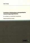 Qualitative Inhaltsanalyse und quantitative Auswertungsmöglichkeiten : ein Leitfaden zur praktischen Anwendung ; wissenschaftlicher Aufsatz /