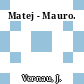 Matej - Mauro.