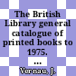 The British Library general catalogue of printed books to 1975. 125. Gilca - Gjedd.