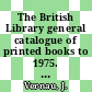 The British Library general catalogue of printed books to 1975. 182. Lacre - Lamb.